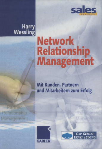 Network Relationship Management: Mit Kunden, Partnern und Mitarbeitern zum Erfolg book cover by Harry Wessling