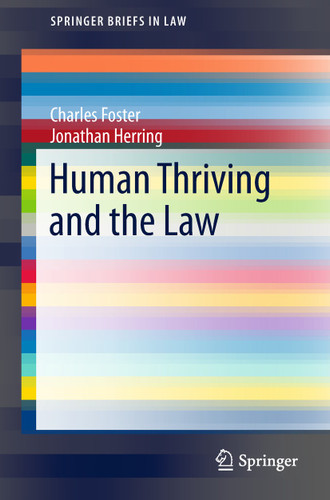 Human Thriving and the Law (SpringerBriefs in Law) book cover by Charles Foster, Jonathan Herring