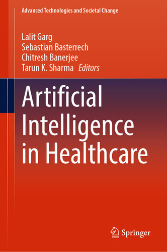 Artificial Intelligence in Healthcare (Advanced Technologies and Societal Change) book cover by 