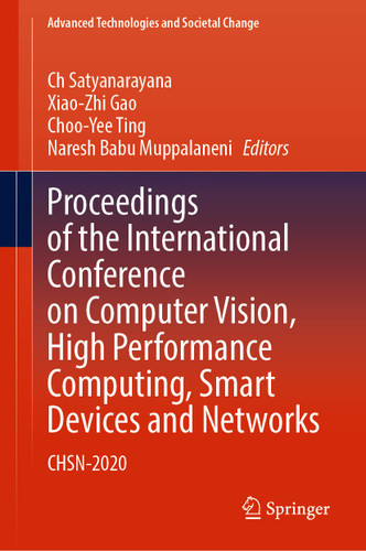 Proceedings of the International Conference on Computer Vision, High Performance Computing, Smart Devices and Networks: CHSN-2020 (Advanced Technologies and Societal Change) book cover by 