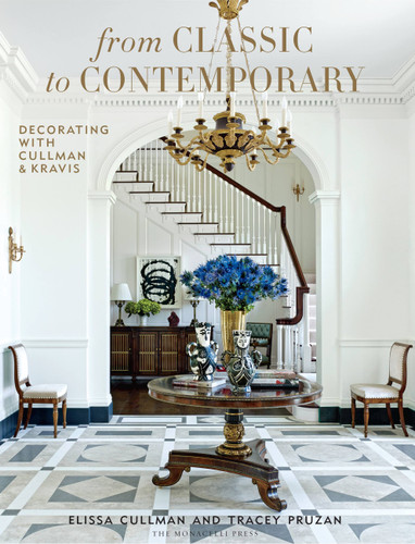 From Classic to Contemporary: Decorating with Cullman & Kravis book cover by Tracey Pruzan, Elissa Cullman