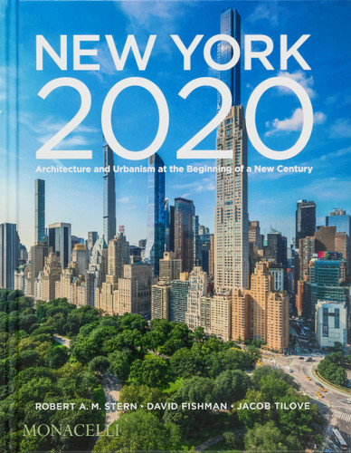 New York 2020: Architecture and Urbanism at the Beginning of a New Century book cover by Jacob Tilove, Robert A.M. Stern, David Fishman
