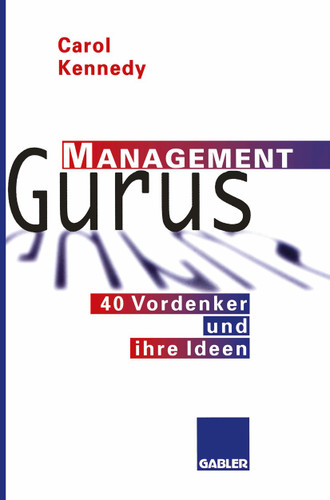 Management Gurus: 40 Vordenker und ihre Ideen book cover by 