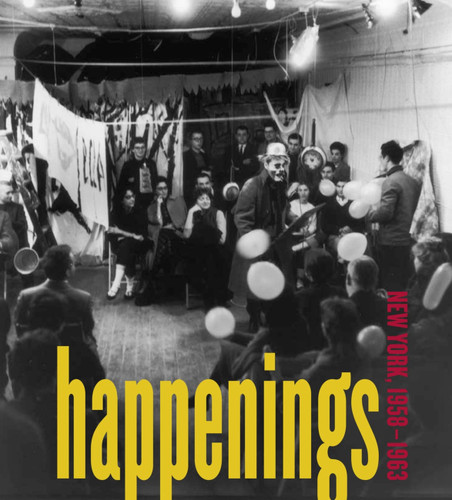 Happenings: New York, 1958-1963 book cover by Mildred L. Glimcher