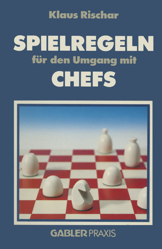 Spielregeln für den Umgang mit Chefs book cover by 