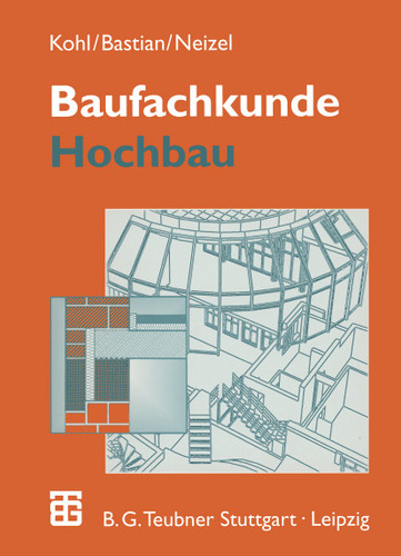 Baufachkunde: Hochbau book cover by A. Kohl, K. Bastian, E. Neizel