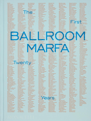 Ballroom Marfa: The First Twenty Years book cover by Fairfax Dorn, Virginia Lebermann