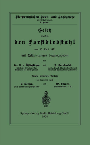 Gesetz betreffend den Forstdiebstahl vom 15. April 1878 mit Erläuterungen book cover by O. Öhlschläger, A. Berhardt, D. Pelzer, W. Schultz