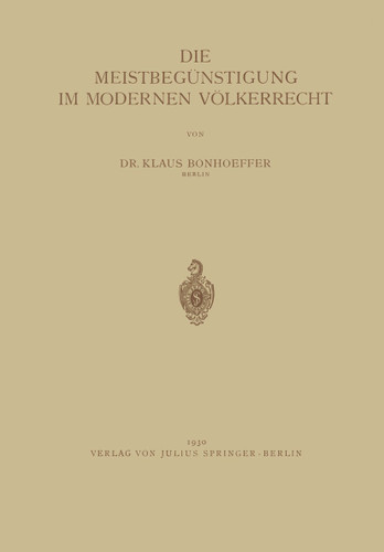 Die Meistbegünstigung im Modernen Völkerrecht book cover by NA Bonhoeffer
