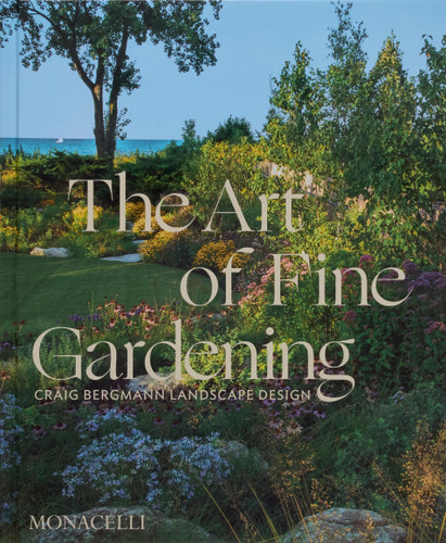 The Art of Fine Gardening: Craig Bergmann Landscape Design book cover by Russ Buvala, Craig Bergmann