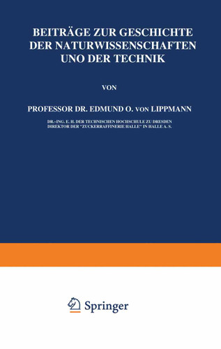 Beiträge zur Geschichte der Naturwissenschaften und der Technik book cover by Edmund O. von Lippmann