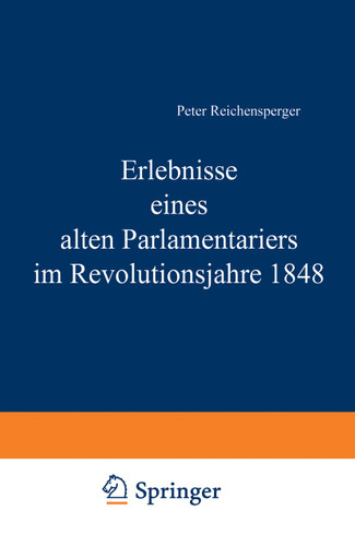 Erlebnisse eines alten Parlamentariers im Revolutionsjahre 1848 book cover by Peter Reichensperger
