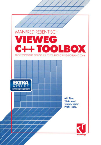 Vieweg C++ Toolbox: Professionelle Bibliothek für Turbo C und Borland C++ book cover by Manfred Rebentisch