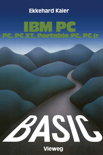 BASIC-Wegweiser für IBM PC, PC XT, Portable PC und PCjr book cover by Ekkehard Kaier