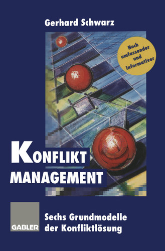 Konflikt-Management: Sechs Grundmodelle der Konfliktlösung book cover by Gerhard Schwarz
