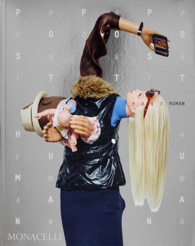 Post Human book cover by Rosi Braidotti, Jeffrey Deitch, Philippa Snow