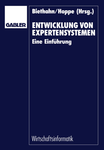 Entwicklung von Expertensystemen: Eine Einführung book cover by Jörg Biethahn