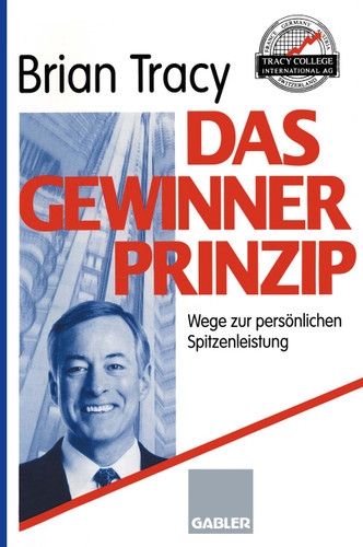 Das Gewinner-Prinzip: Wege zur persönlichen Spitzenleistung book cover by Brian Tracy