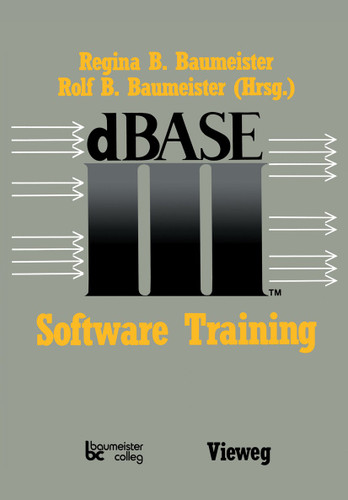 dBASE III Software Training book cover by Jürgen Schaumann