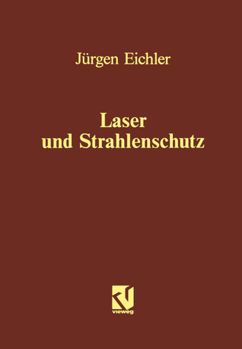 Laser und Strahlenschutz book cover by Jürgen Eichler