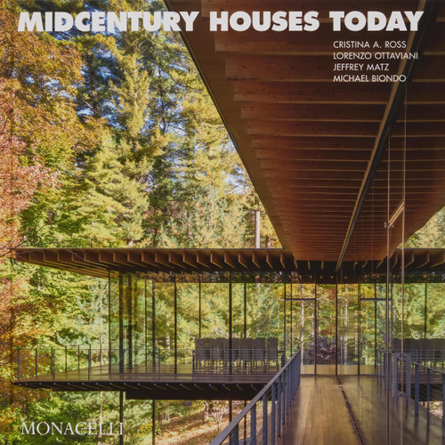 Midcentury Houses Today book cover by Jeffrey Matz, Michael Biondo, Lorenzo Ottaviani, Cristina A. Ross