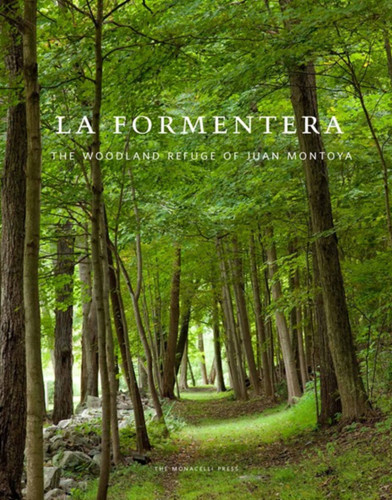 La Formentera: The Woodland Refuge of Juan Montoya book cover by 