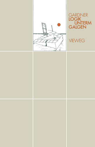 Logik unterm Galgen: Ein Mathematical in 20 Problemen book cover by Martin Gardner