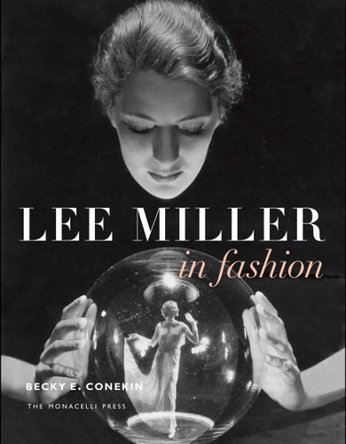 Lee Miller in Fashion book cover by Becky E. Conekin