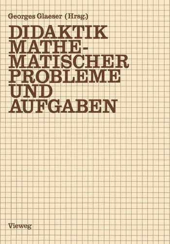 Didaktik mathematischer Probleme und Aufgaben book cover by Georges Glaeser, Gerd Walther