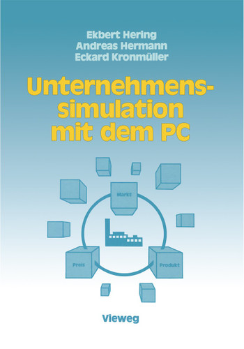Unternehmenssimulation mit dem PC book cover by Ekbert Hering, Andreas Hermann, Eckard Kronmüller