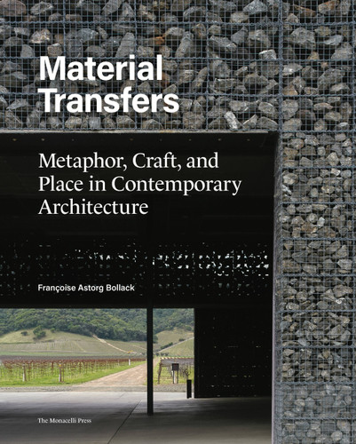 Material Transfers: Metaphor, Craft, and Place in Contemporary Architecture book cover by Francoise Bollack