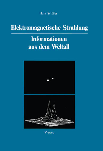Elektromagnetische Strahlung: Informationen aus dem Weltall book cover by Hans Schäfer
