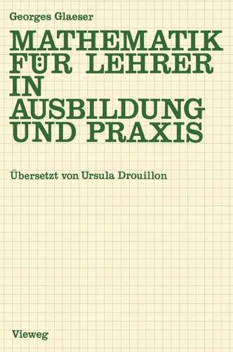 Mathematik für Lehrer in Ausbildung und Praxis book cover by Georges Glaeser
