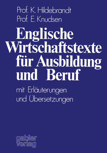 Englische Wirtschaftstexte für Ausbildung und Beruf: mit Erläuterungen und Übersetzungen book cover by Karin Hildebrandt