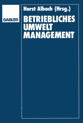 Betriebliches Umweltmanagement (Zeitschrift für Betriebswirtschaft #2/90) book cover by Horst Albach