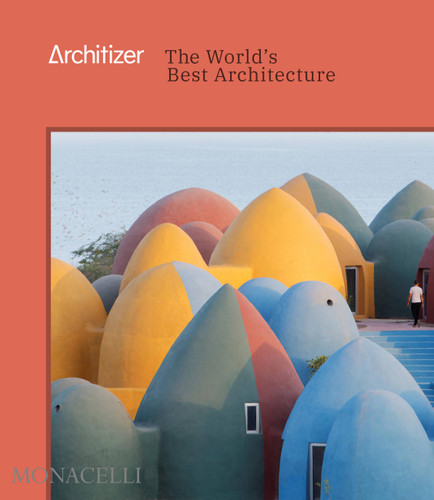 Architizer: The World's Best Architecture book cover by Architizer