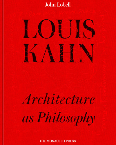 Louis Kahn: Architecture as Philosophy book cover by John Lobell