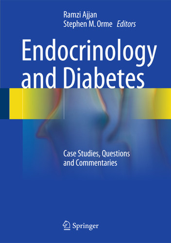 Endocrinology and Diabetes: Case Studies, Questions and Commentaries book cover by 