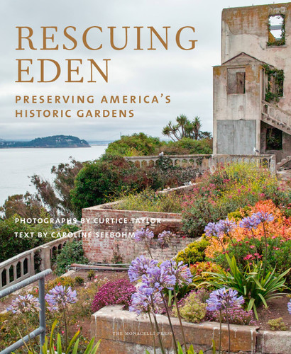Rescuing Eden: Preserving America's Historic Gardens book cover by 