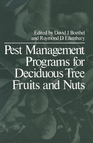 Pest Management Programs for Deciduous Tree Fruits and Nuts book cover by 