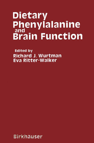 Dietary Phenylalanine and Brain Function book cover by WURTMAN, RITTER-WALKER