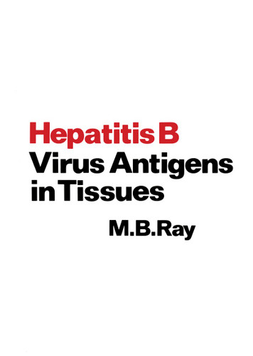 Hepatitis B Virus Antigens in Tissues book cover by M.B. Ray