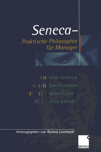 Seneca — Praktische Philosophie für Manager book cover by 