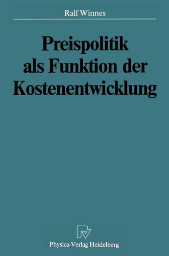 Preispolitik als Funktion der Kostenentwicklung book cover by Winnes