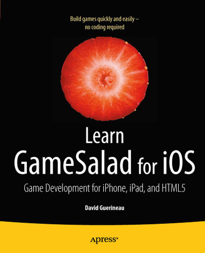 Learn GameSalad for iOS: Game Development for iPhone, iPad, and HTML5 book cover by David Guerineau