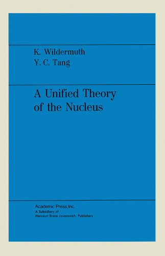 A Unified Theory of the Nucleus book cover by Karl Wildermuth