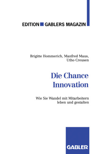 Die Chance Innovation: Wie Sie Wandel mit Mitarbeitern leben und gestalten book cover by 