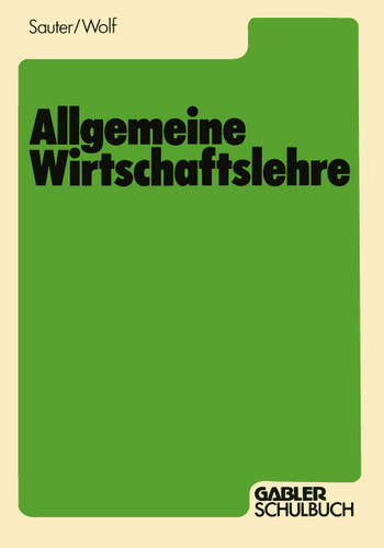Allgemeine Wirtschaftslehre book cover by Werner Sauter