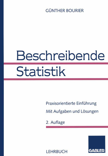 Beschreibende Statistik: Praxisorientierte Einführung book cover by Günther Bourier