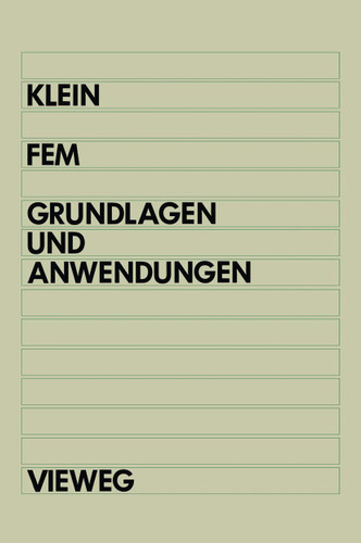 FEM: Grundlagen und Anwendungen der Finite-Elemente-Methode book cover by Bernd Klein